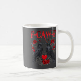 Lustiger schwarzer Vogel F-caw-f Anti Valentinstag Kaffeetasse