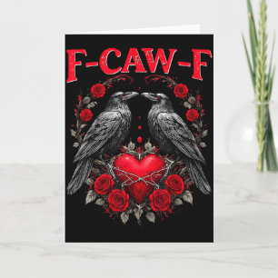 Lustiger schwarzer Vogel F-caw-f Anti Valentinstag Karte