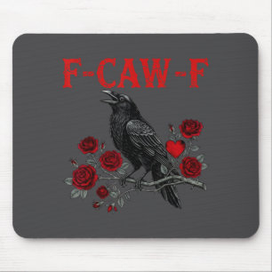 Lustiger schwarzer Vogel F-caw-f Anti Valentinstag Mousepad