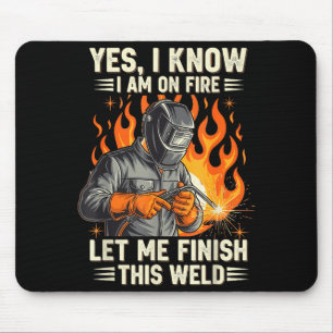 Lustiger Schweißer Schweißen Ja ich weiß ich stehe Mousepad