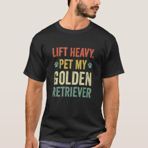 Lustiger Schwerer Aufzug Mein Golden Retriever Wor T-Shirt