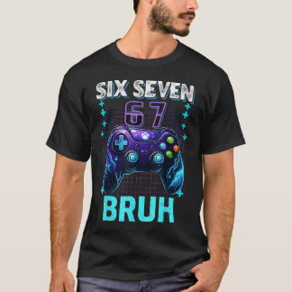 Lustiger Sechs Sieben 67 Bruh Geburtstagsjunge Gam T-Shirt