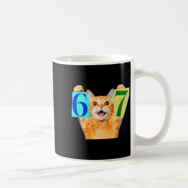Lustiger Sechs Sieben 67 Katzen-Meme-Geschenk für  Kaffeetasse (Rechts)