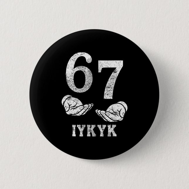 Lustiger sechs sieben 6 7 Meme g alpha Slang wenn  Button (Vorderseite)