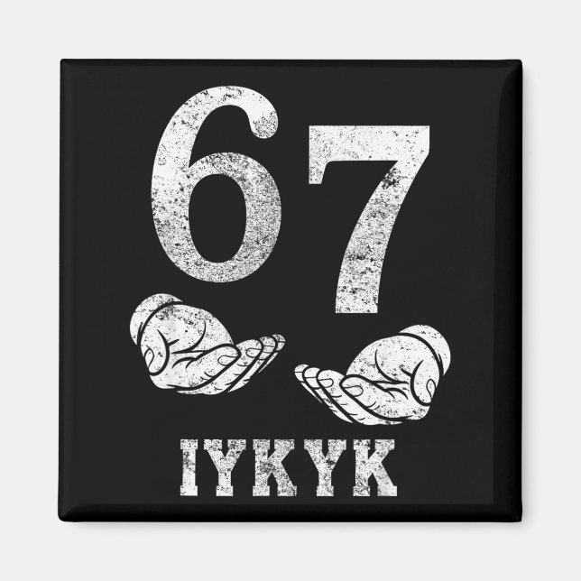 Lustiger sechs sieben 6 7 Meme g alpha Slang wenn  Magnet (Vorne)