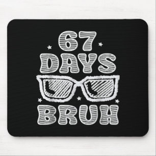Lustiger Sechs Sieben 6 7 Meme Lehrer 67 Tage Bruh Mousepad