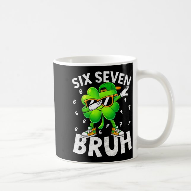 Lustiger sechs sieben bruh St. Patricks Day Dabbin Kaffeetasse (Rechts)