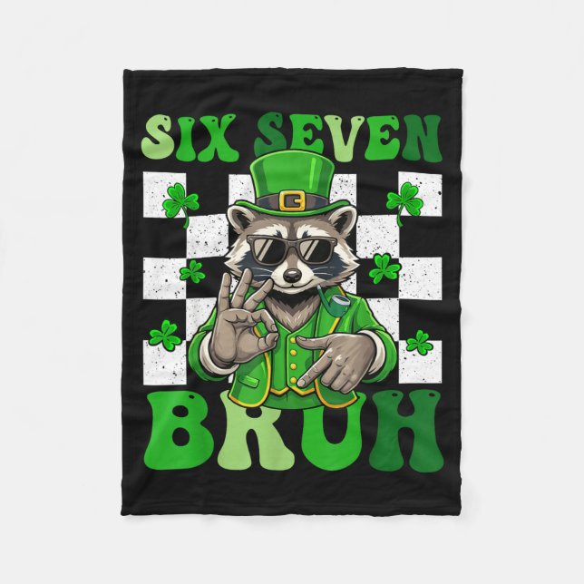 Lustiger sechs sieben bruh Waschbär St. Patricks T Fleecedecke (Vorderseite)