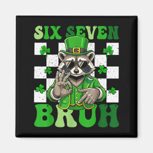 Lustiger sechs sieben bruh Waschbär St. Patricks T Magnet