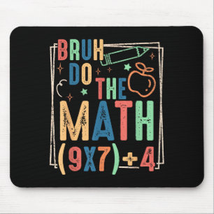 Lustiger Sechs Sieben Lehrer Humor Bruh Rechne Nac Mousepad