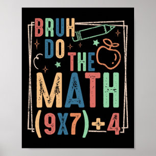 Lustiger Sechs Sieben Lehrer Humor Bruh Rechne Nac Poster
