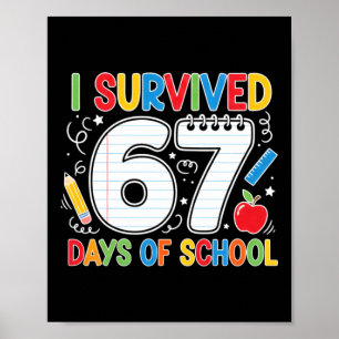 Lustiger Sechs Sieben Schule Meme Überlebte 67 Tag Poster