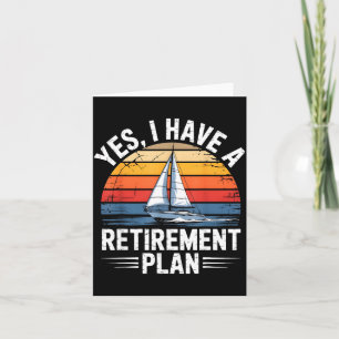 Lustiger Segelrentenplan Bootsliebhaber-Geschenk Karte