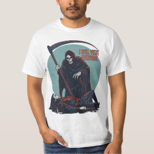Lustiger Sensenmann T-Shirt – “Ich werde jeden bes