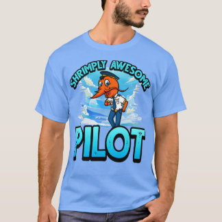 Lustiger ShrimpPrawn-Wortwitz für Pilot T-Shirt