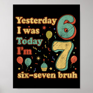 Lustiger Siebenjähriger Geburtstag Sechs Sieben Br Poster