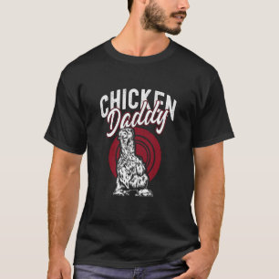 Lustiger Silkie-Bauernhof-Homesteader Hühnerpapa T-Shirt