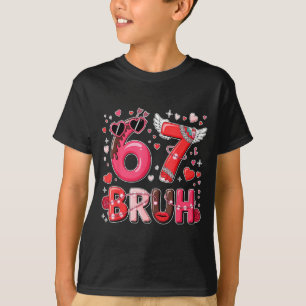 Lustiger Six Seven 67 Meme 6 7 Bruh Valentinstag J T-Shirt