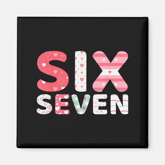 Lustiger Six Seven 6 7 Meme Gen Alpha Slang 6 7 Va Magnet (Vorne)