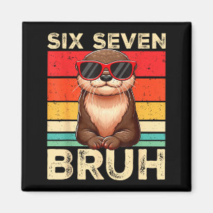 Lustiger Six Seven Bruh 6 7 Otter Meme Kinder Jung Magnet