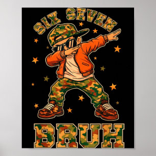 Lustiger Six Seven Bruh Dabbing Camo Kid Meme Poster