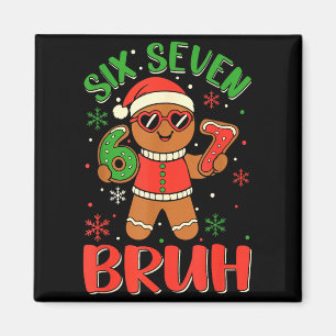 Lustiger Six Seven Bruh Lebkuchen Weihnachtskostüm Magnet