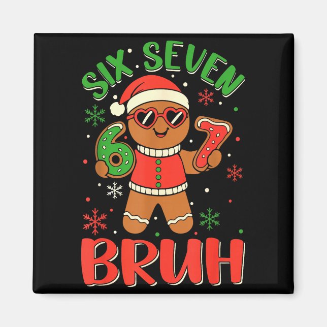 Lustiger Six Seven Bruh Lebkuchen Weihnachtskostüm Magnet (Vorne)