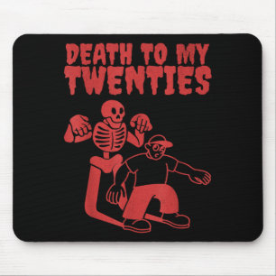 Lustiger Skelett-Tod für Twenties-Zitat 20er 30. Mousepad