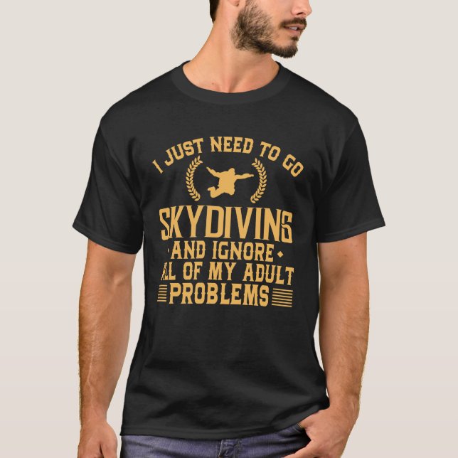 Lustiger Skydiving ignorieren meine erwachsenen T-Shirt (Vorderseite)
