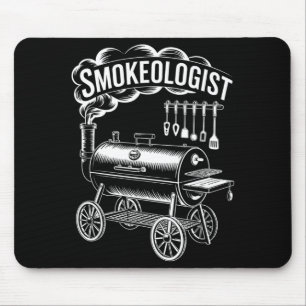 Lustiger Smokeologe sagt bbq Smoker Grill FrauenFu Mousepad