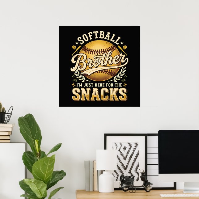 Lustiger Softball-Bruder Snacks Sport Poster (Heimbüro)