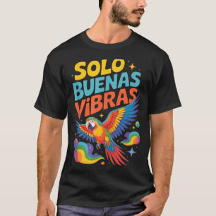 Lustiger Solo gute Vibes Papagei Lustiger Solo gut T-Shirt