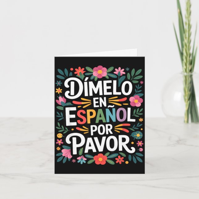 Lustiger spanischer Sprachspruch dimelo en espanol Karte (Vorderseite)