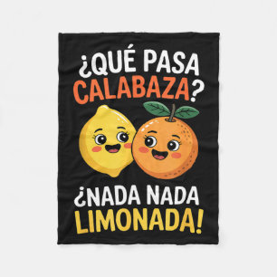 Lustiger spanischer Spruch nada nada limonada citr Fleecedecke