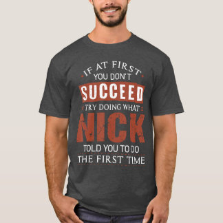 Lustiger Spitzname Wenn du beim ersten Mal nicht e T-Shirt