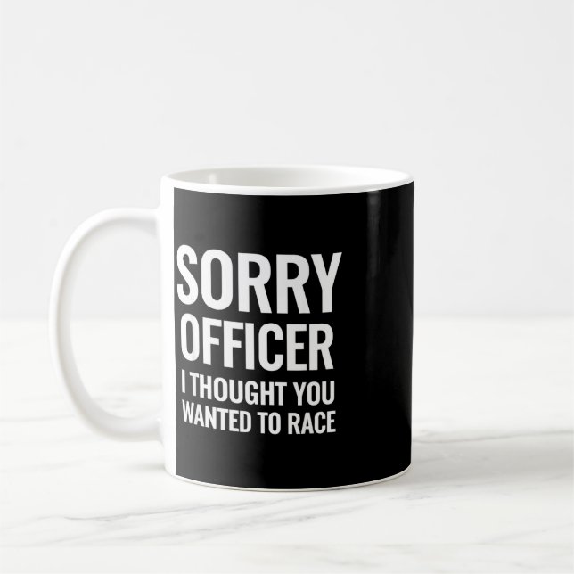 Lustiger Spruch Entschuldigung Beamter dachte, Sie Kaffeetasse (Links)