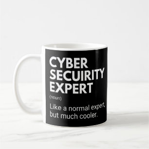 Lustiger Spruch für Cyber-Sicherheits-Experten Kaffeetasse