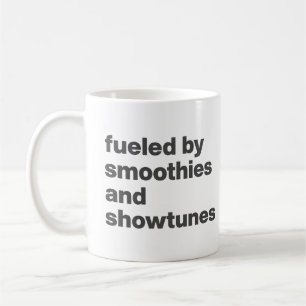 Lustiger Spruch für Smoothie- und Showtunes-Fans Kaffeetasse