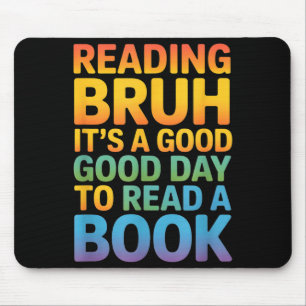 Lustiger Spruch guter Tag Buch lesen Regenbogen  Mousepad