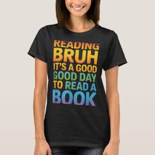 Lustiger Spruch guter Tag Buch lesen Regenbogen T-Shirt