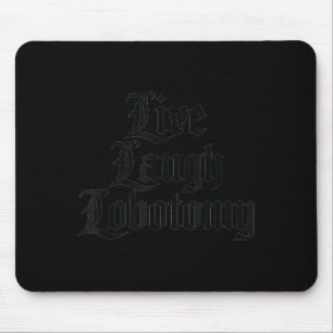 Lustiger Spruch Live Lachen Lobotomie Witz Erwachs Mousepad