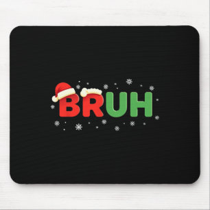 Lustiger Spruch Meme Bro Junge Kinder Jugend Teen Mousepad