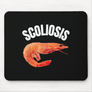 Lustiger Spruch Skoliose Garnelen Meme Arzt Spaß B Mousepad