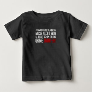 Lustiger Spruch über Arbeit und Kollegen Baby T-shirt