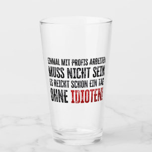 Lustiger Spruch über Arbeit und Kollegen Glas
