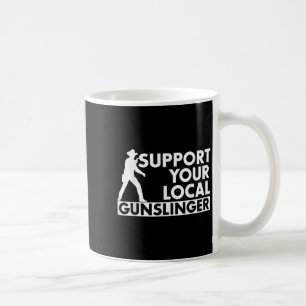 Lustiger Spruch Unterstützen Sie Ihren lokalen Rev Kaffeetasse