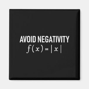 Lustiger Spruch Vermeide Negativität Mathe-Gleichu Magnet