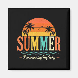 Lustiger Spruch Zitat Lehrer Sommer erinnert sich Magnet