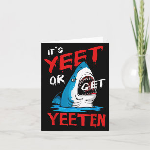 Lustiger Spruch Zitat Oder Lass Dich Yeeten Slang Karte