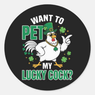 Lustiger St. Patrick's Day Huhn Will Mein Glück St Runder Aufkleber
